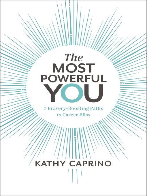 Title details for The Most Powerful You by Kathy Caprino - Available